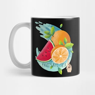 Fruits Are Sick Mug